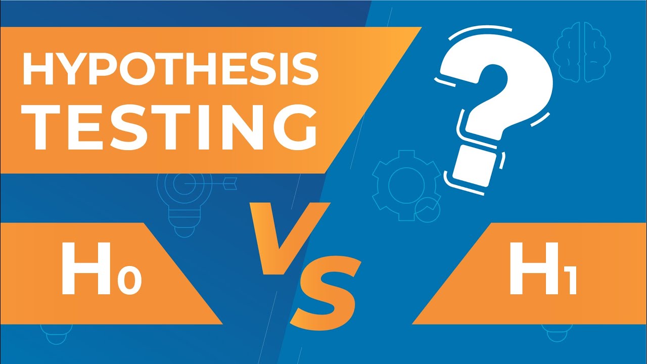 What Is Hypothesis Testing?
