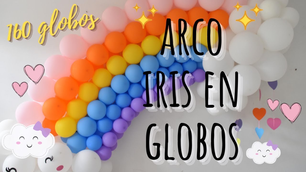 COMO HACER UN ARCO IRIS DE GLOBOS Y NUBES MUY FÁCIL-🤗Karol