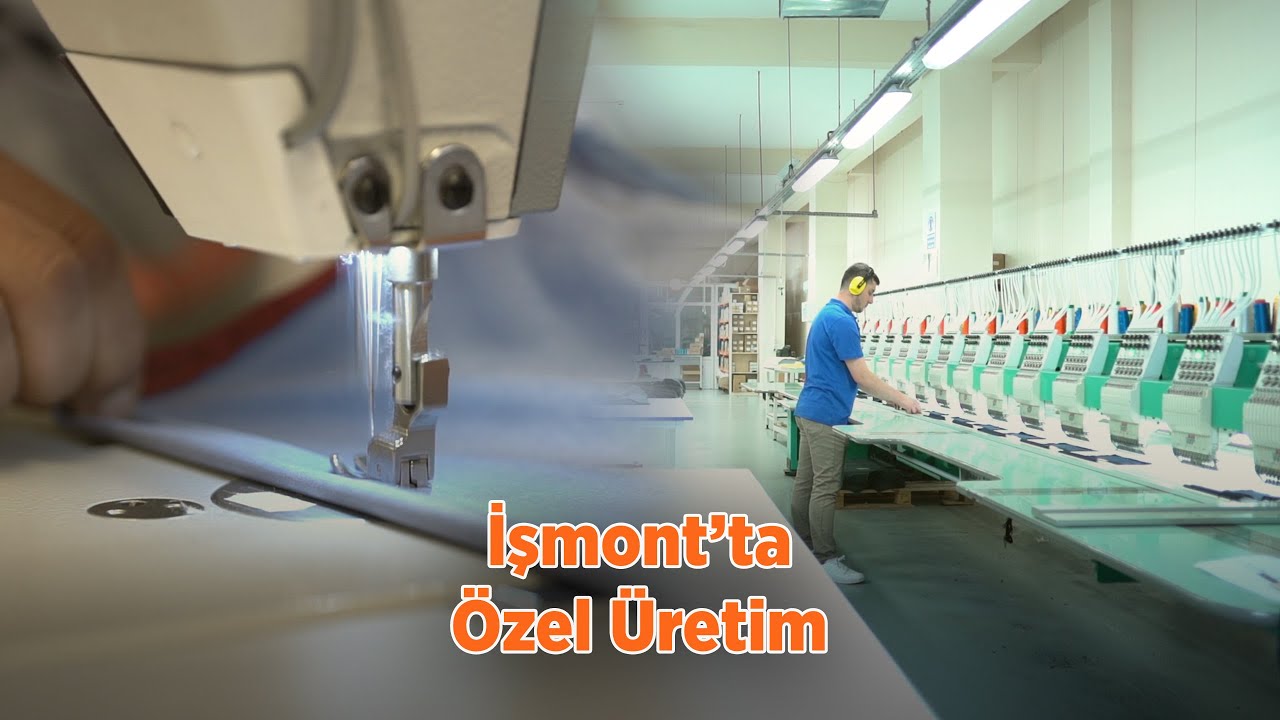 İşmont'ta Özel Üretim.