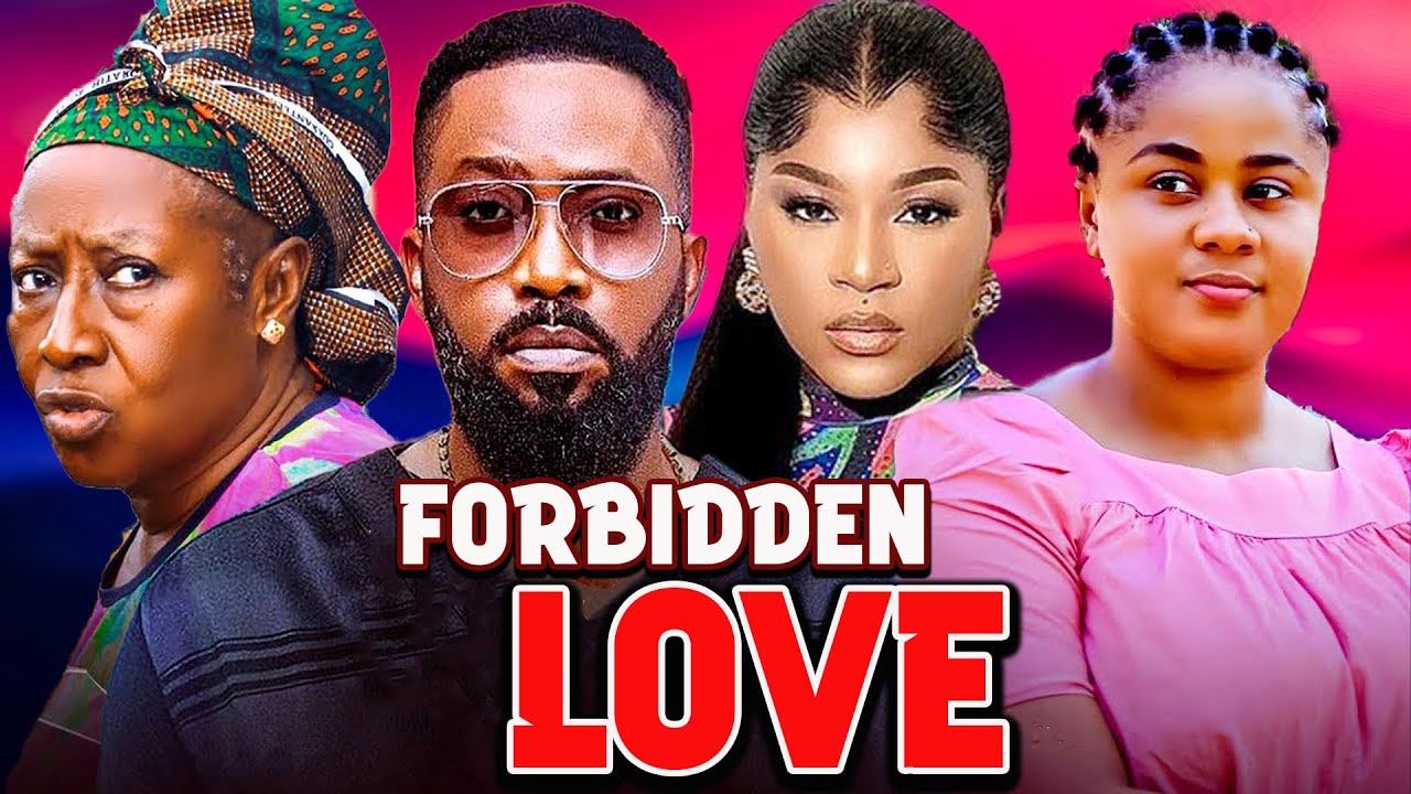 FORBIDDEN LOVE 2025 Full Movie - Frederick Leonard Uju Okoli Nigerian Movies 2025 Latest Full Movies