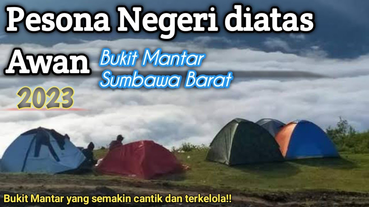 BUKIT MANTAR NEGERI DIATAS LANGIT YANG SEMAKIN CANTIK DAN MEMPESONA!!
