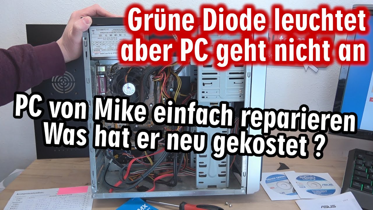 PC - LED leuchtet grün aber geht nicht an ⭐️ PC von Mike reparieren ⭐️ Was hat er neu gekostet?