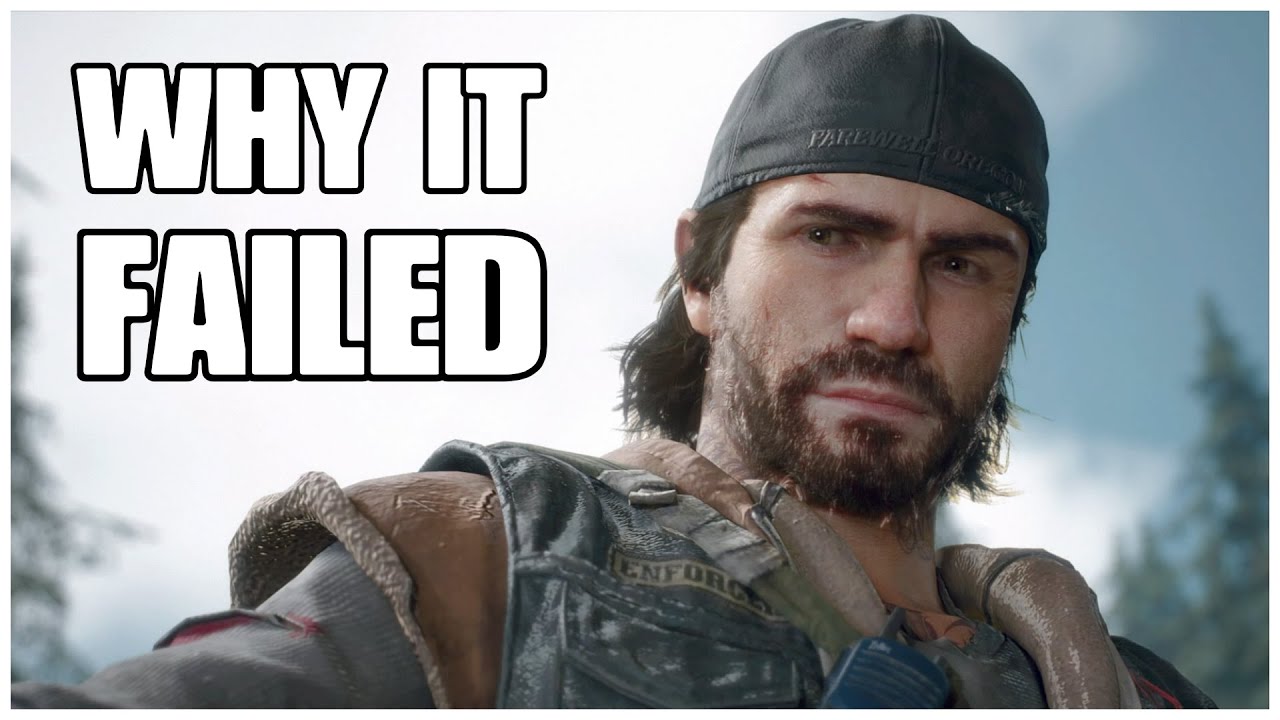Why Days Gone Failed