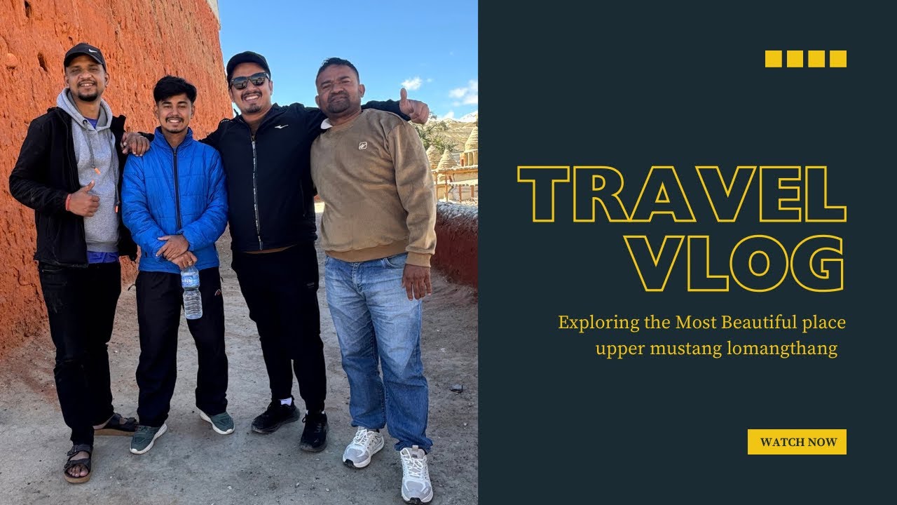 	Lo Manthang Nepal’s Forbidden Kingdom Experience.Why Lo Manthang Should  Be Your Next Travel place😊