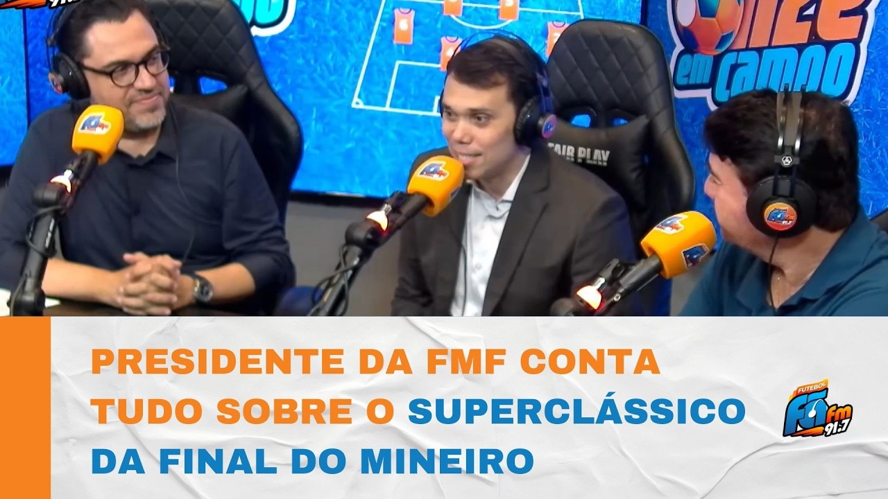 PRESIDENTE DA FMF FALA SOBRE O CLÁSSICO DA FINAL, INGRESSOS, SEGURANÇA, VAR E MAIS