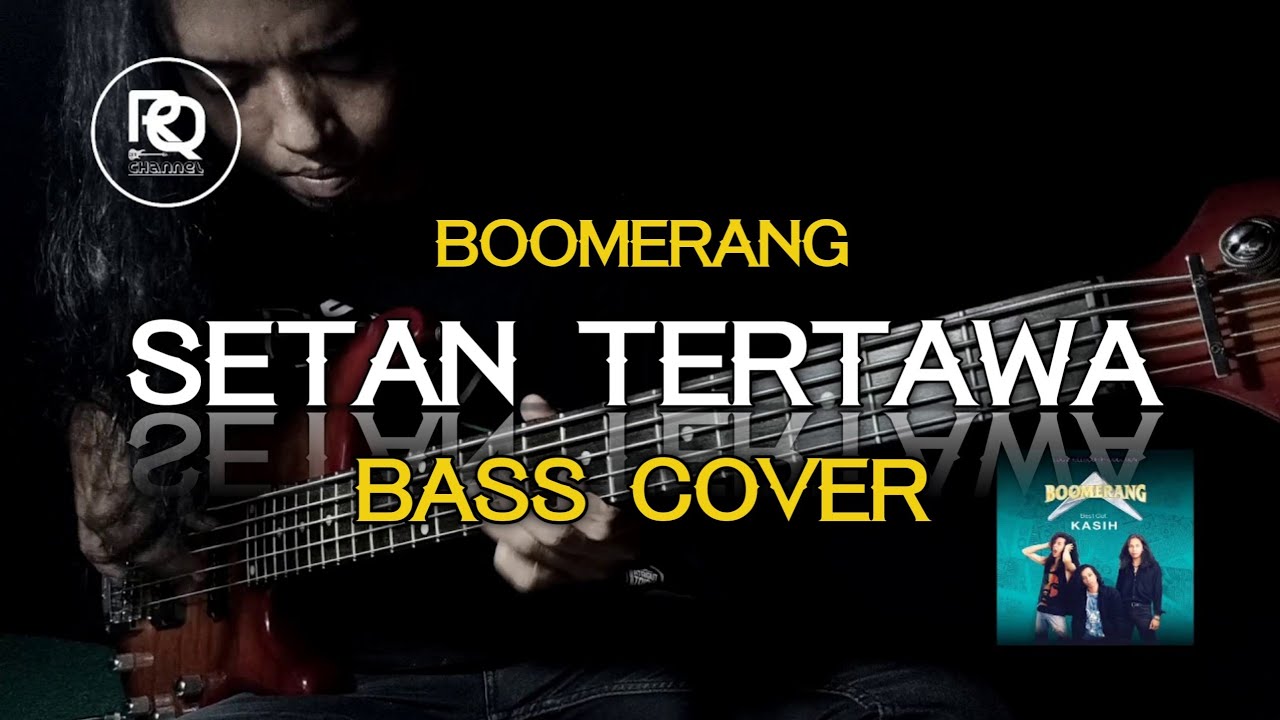 Boomerang Setan Tertawa Bass Cover