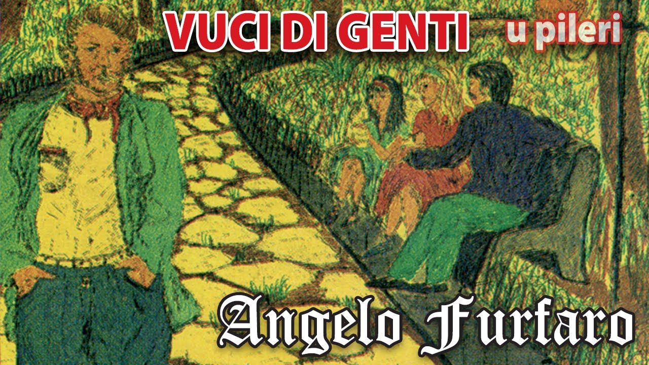 Angelo Furfaro - Vuci di Genti (U pileri) - FULL ALBUM