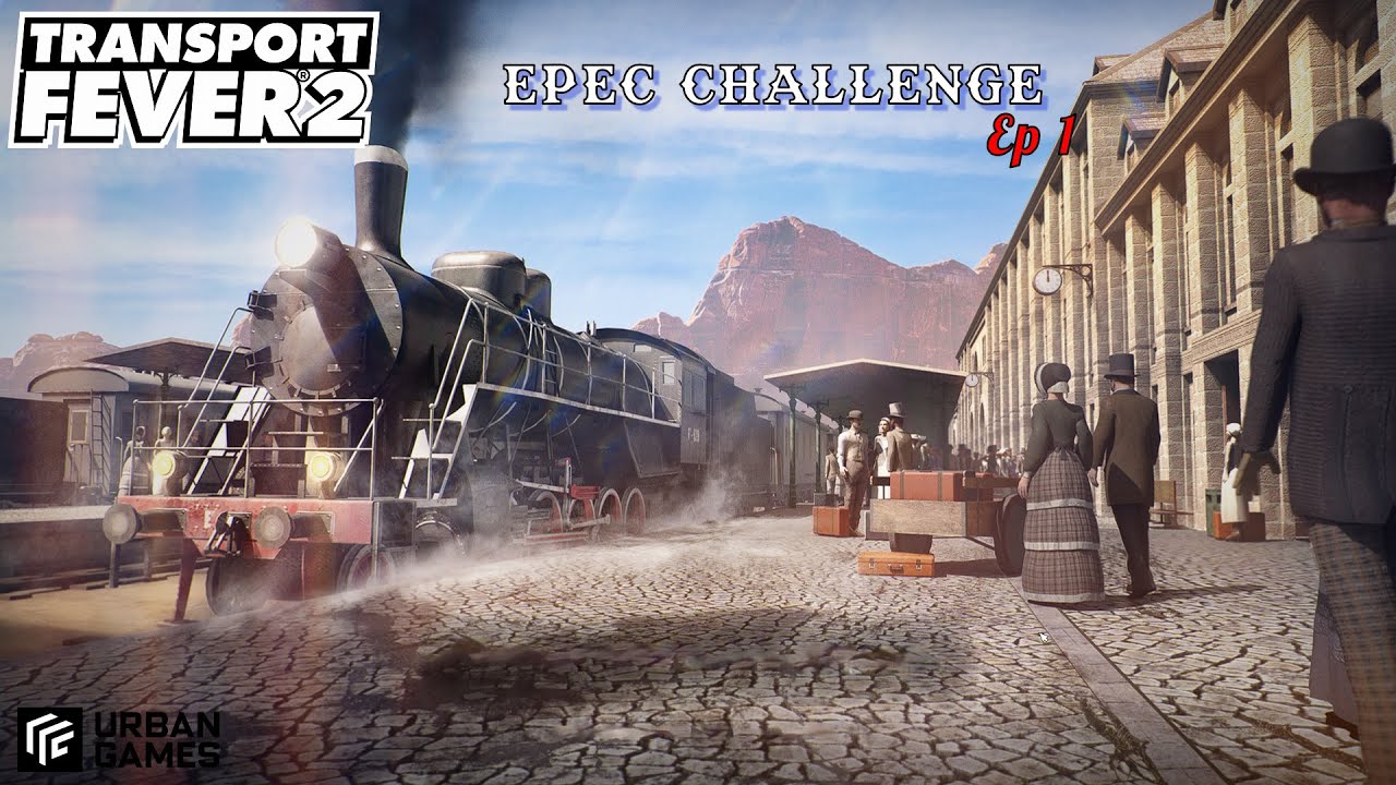 Do This To Be Profitable In 1850 Hard Mode! (Transport Fever 2: EPEC Challenge)