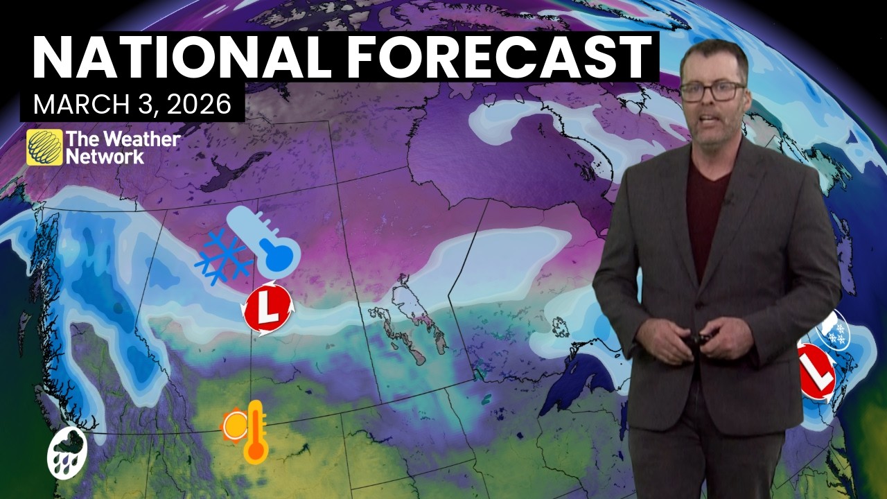 Canada's National Forecast - March 3, 2026 | #WeatherAM