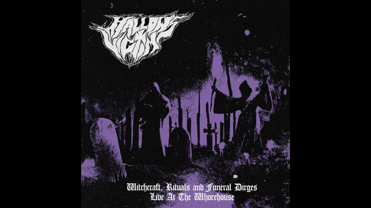 HALLOWS VICTIM - Witchcraft, Rituals and Funeral Dirges (full album 2025)