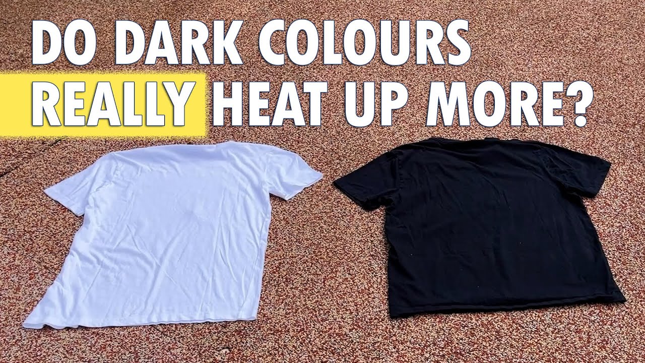 Temperature Test: Do dark colours really heat up more?