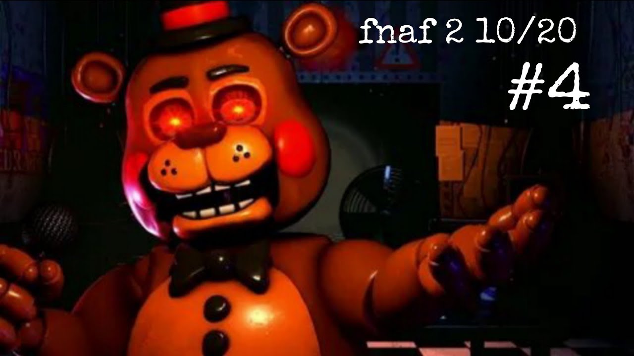 Five Nights at Freddy's 2 10/20 | часть 4
