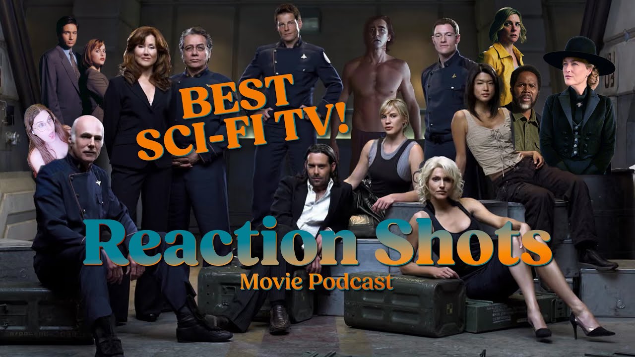 Best Sci-Fi TV! - Reaction Shots Movie and TV Podcast