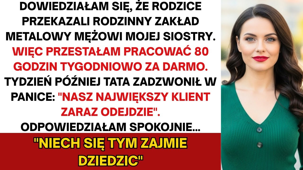 Rodzice oddali rodzinny zakład metalowy mężowi mojej siostry. Odeszłam i założyłam własny warsztat..