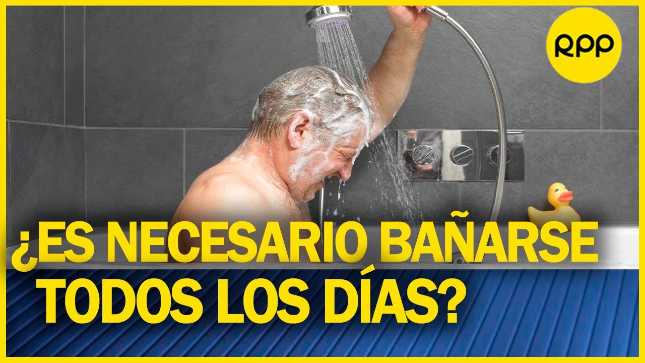 ¿Es necesario bañarse todos los días? Esto nos dice la Organización Mundial de la Salud