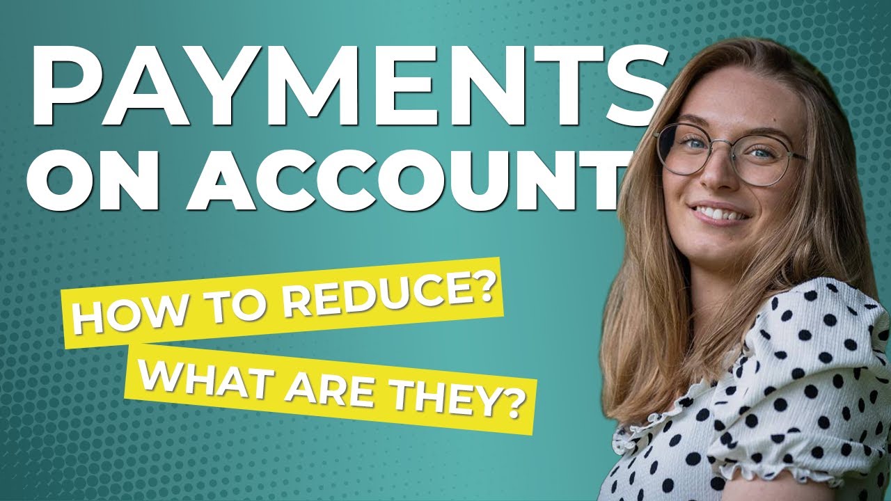 Payments on Account | Cut Tax Anxiety in HALF!