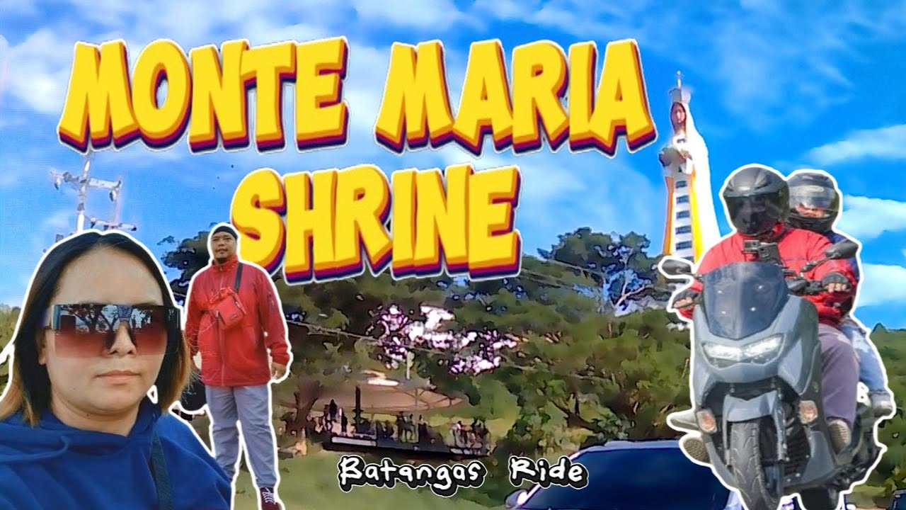 MONTE MARIA SHRINE BATANGAS | YAMAHA NMAX 155 | COUPLE RIDE