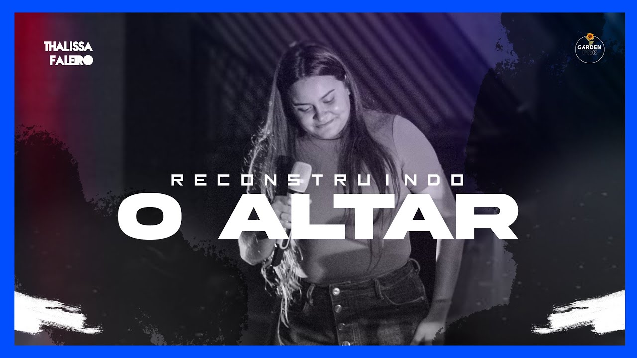 Reconstruindo o Altar  - Thalissa Faleiro
