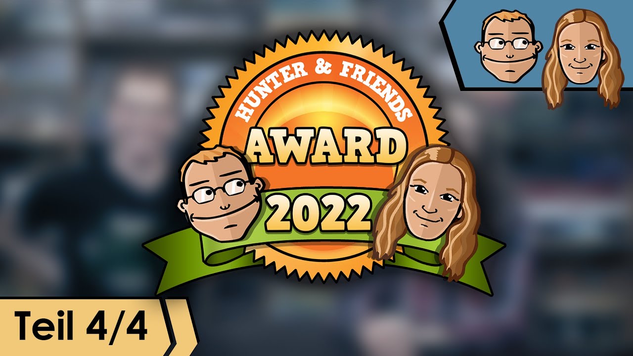 Hunter & Friends Award 2022 Teil 4/4 - Brettspiele Top 100