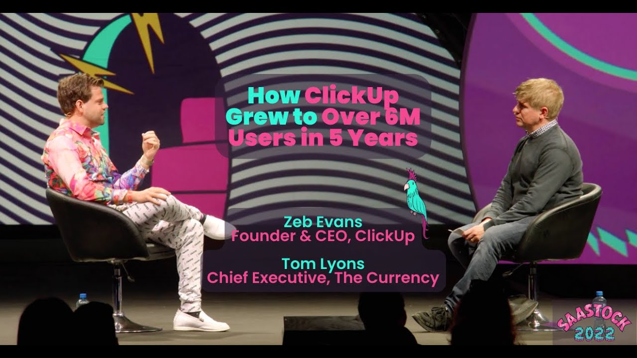 How ClickUp Grew t﻿o Over 6M Users in 5 Years | Zeb Evans, Founder & CEO ClickUp at SaaStock 2022