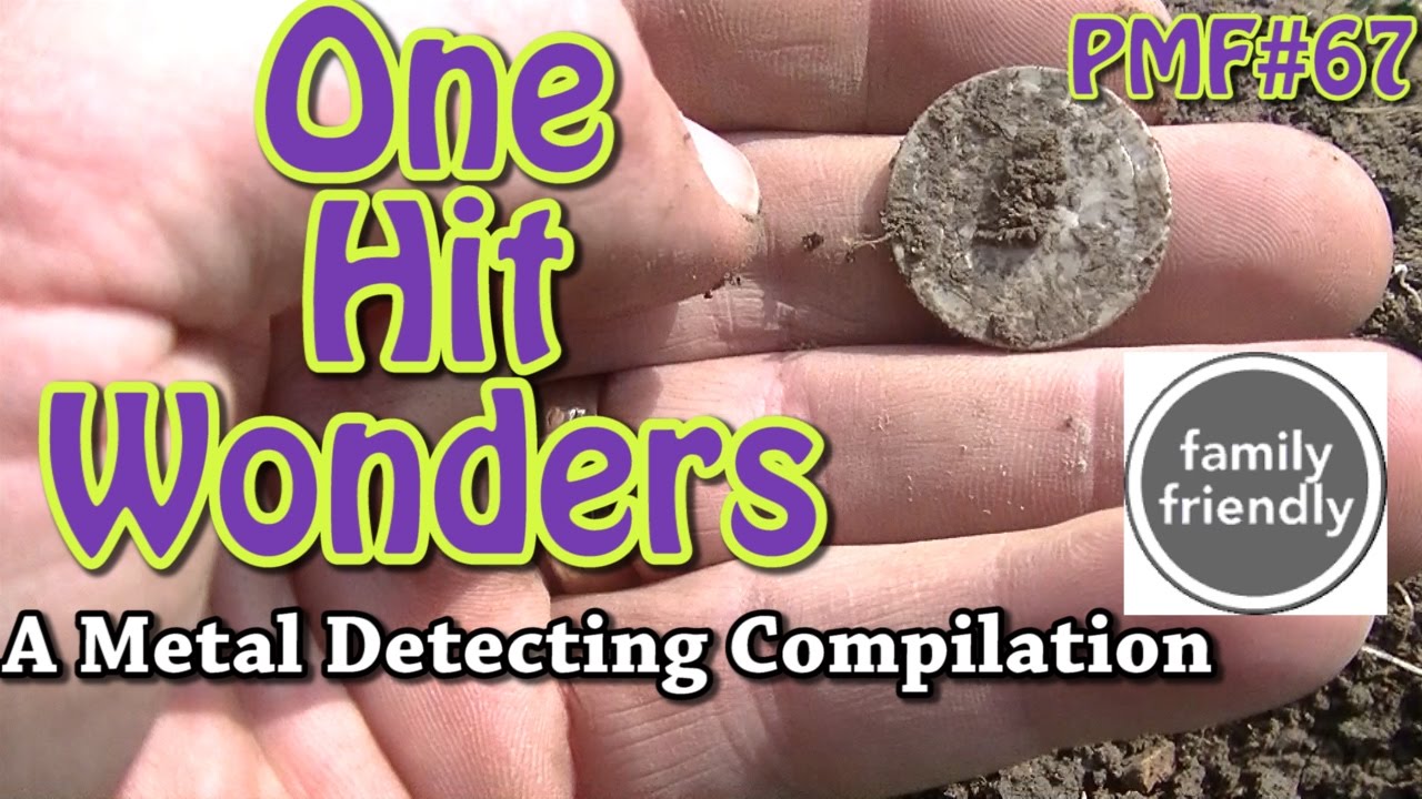 PMF#67 One Hit Wonders..A Metal Detecting 2017 Compilation