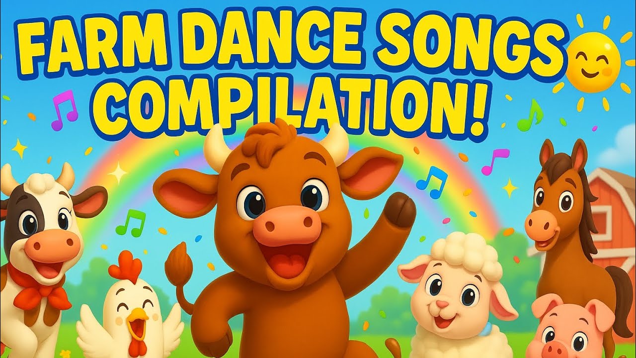 FARM DANCE SONGS 🐮 Dance, Laugh & Learn with the Ox, Cow, Pig & Friends!Little StarTunes Compilation