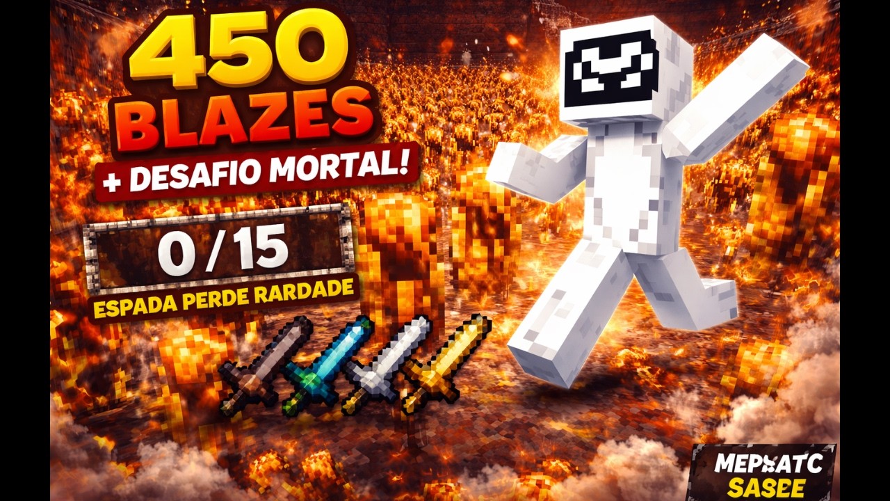 ENFRENTEI 450 BLAZES 😱🔥 | A CADA 15 MORTES MINHA ESPADA PIORA! (EP.38)