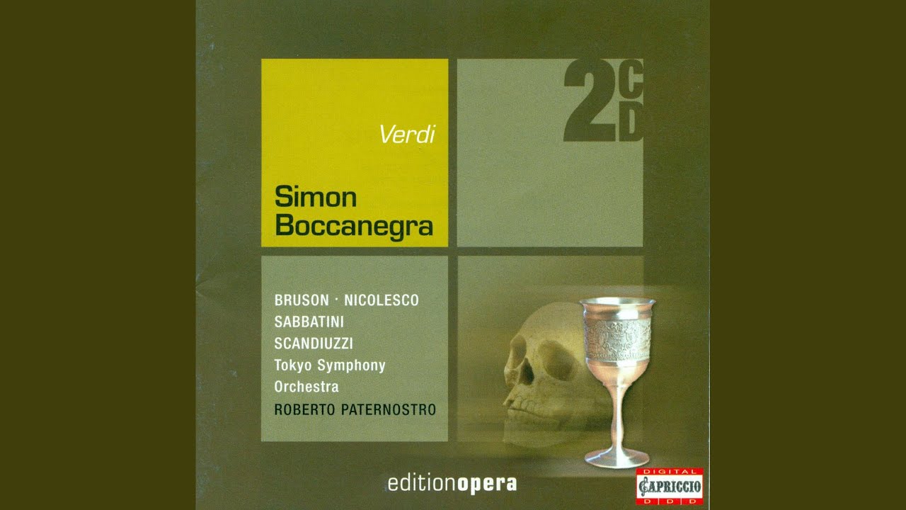 Simon Boccanegra: Act I Scene 2: Plebe! Patrizi! Popolo! … Piango su voi (Doge, Amelia,...