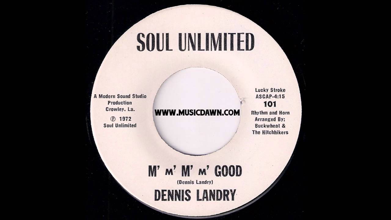 Dennis Landry - M' m' M' m' Good - Soul Unlimited - 1972 Sweet Soul Funk 45
