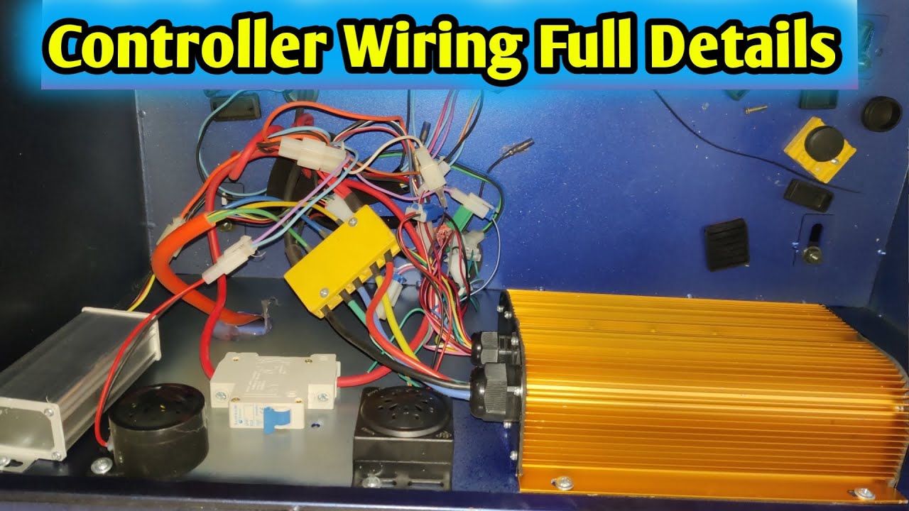 E Rickshaw Wiring Part 2 | Controller Wiring | E rickshaw Wiring Full Details