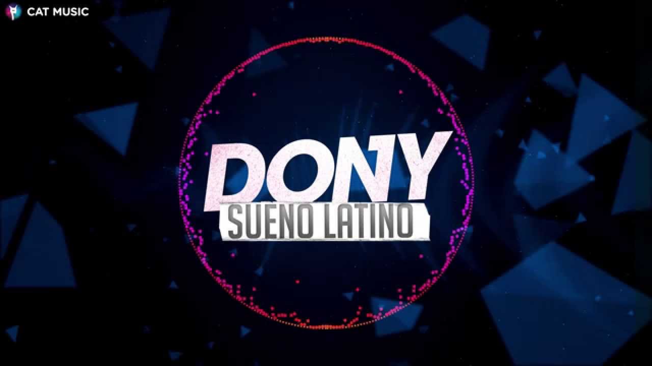 Dony - Sueno latino (Official Single)