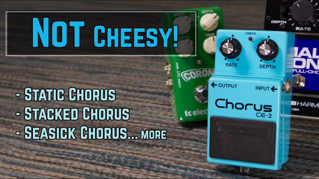 My 10 Favourite Ways to Use a Chorus Pedal