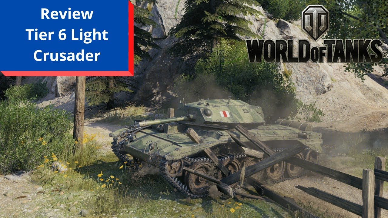 Crusader tier 6 light tank Review World of Tanks