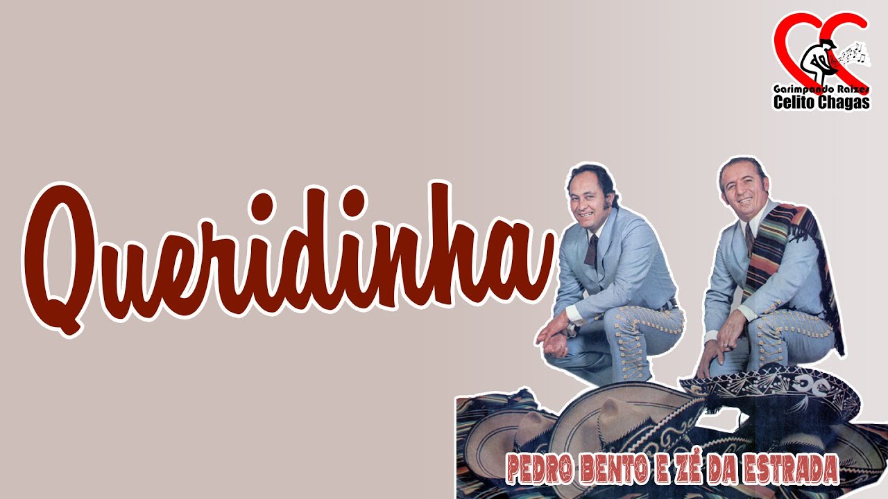 Queridinha - Pedro Bento e Z&eacute; da Estrada