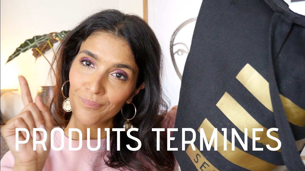 EMPTIES / PRODUITS TERMINES JE RACHETE OU PAS