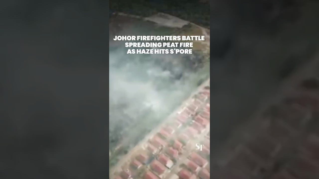 Firefighters battle Johor peat fire as haze hits Singapore