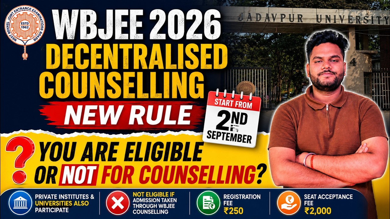 WBJEE 2026 Decentralised Counselling New Rules 🚨 | Eligibility Criteria | Registration Process