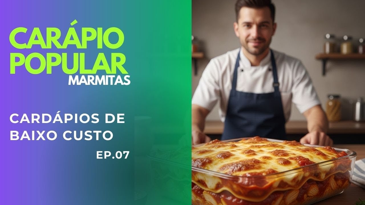 Lasanha de Frango na Marmita: Cardápio Completo com Custo de R$ 6,76