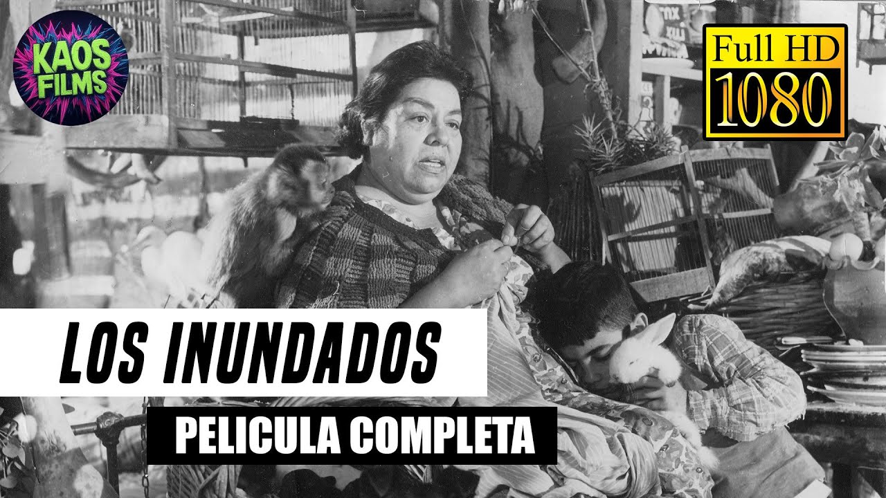 LOS INUNDADOS - dir Fernando Birri - PELICULA COMPLETA en HD 1080 🎬🇦🇷❤️ ENG SUBS