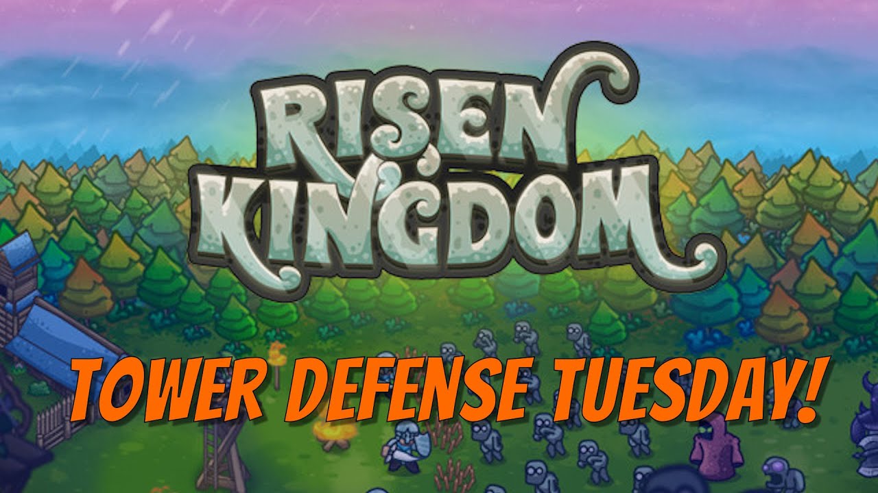 Tower Defense Tuesday! Risen Kingdom - Base Defense W/ RTS Elements!