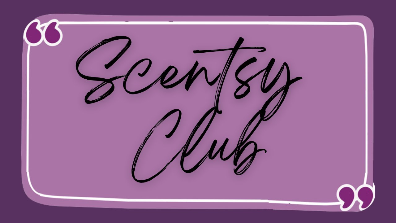 Der Scentsy Club | Das besondere Abo