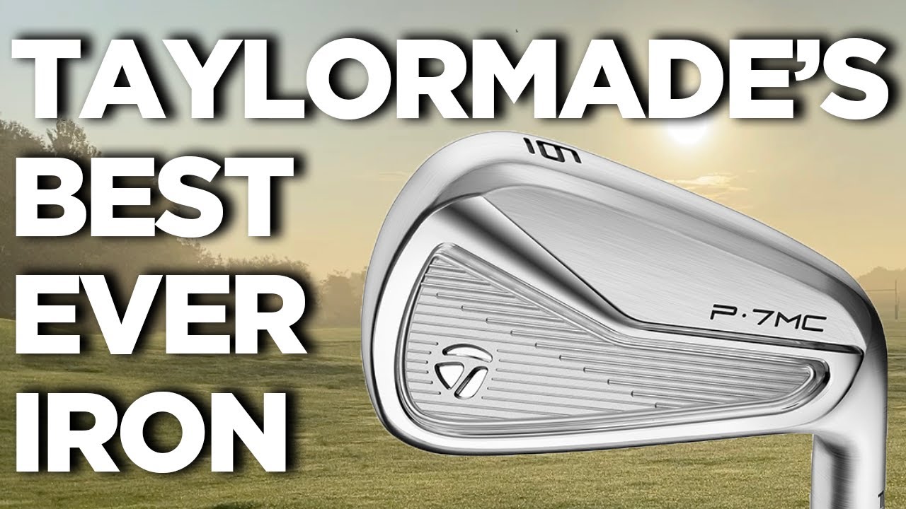 TAYLORMADE'S BEST EVER IRONS? - THE TAYLORMADE P7MC IRONS