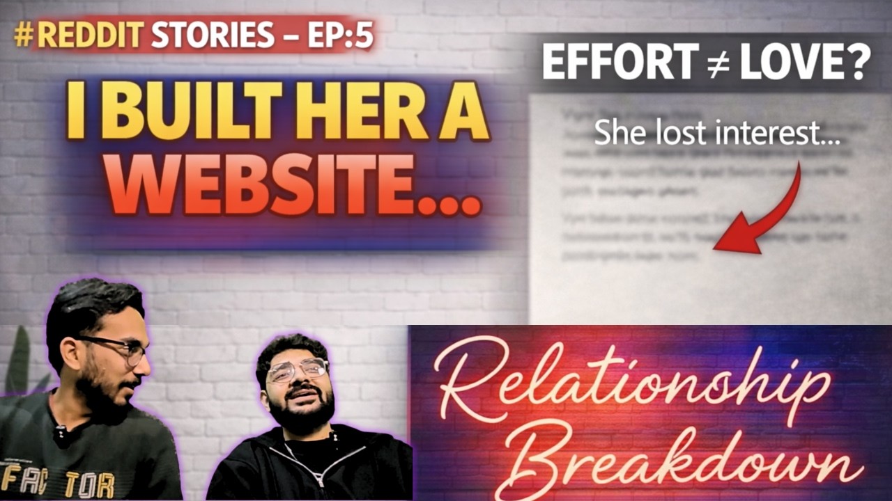 Relationship Breakdown Ep.5 | He Built a Website for Love — She Lost Interest