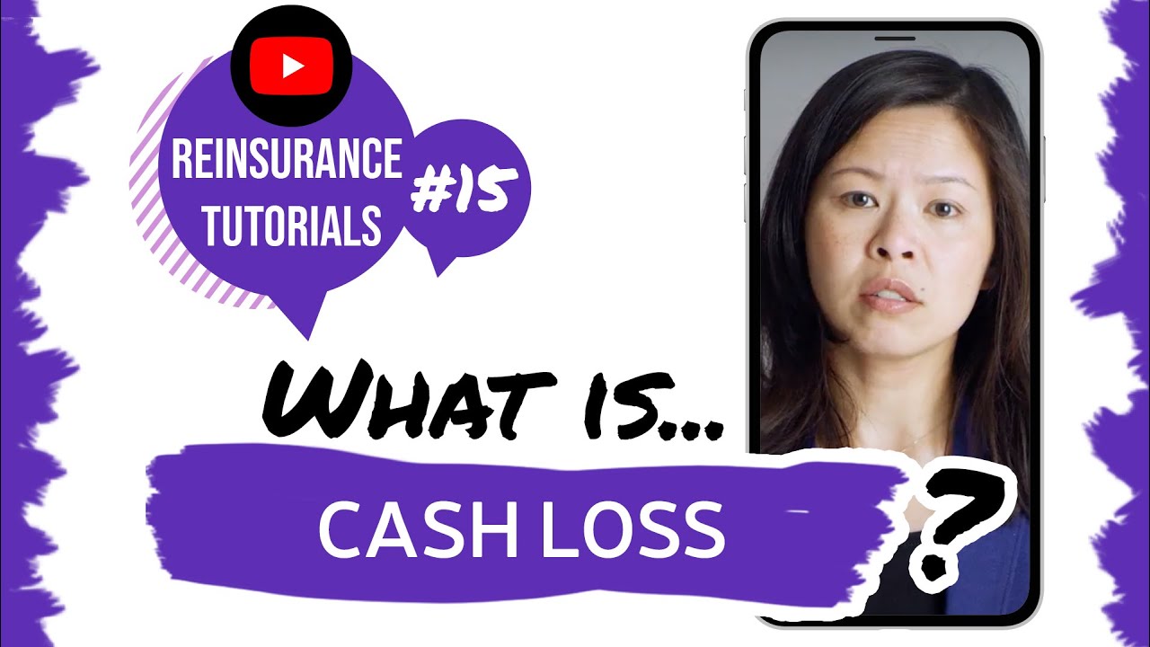 ✅ What is cash loss? | Reinsurance tutorials #15