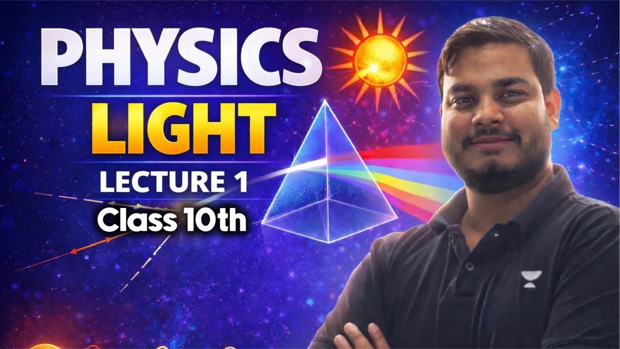 Light || Class 10th Physics