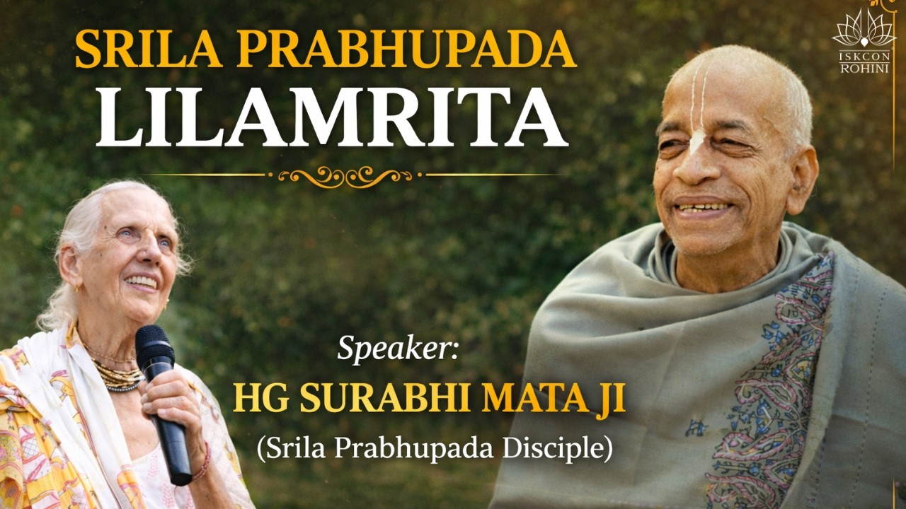 Srila Prabhupada Lilamrita - HG Surabhi Mata Ji(Srila Prabhupada Disciple) -- 15th March 2026