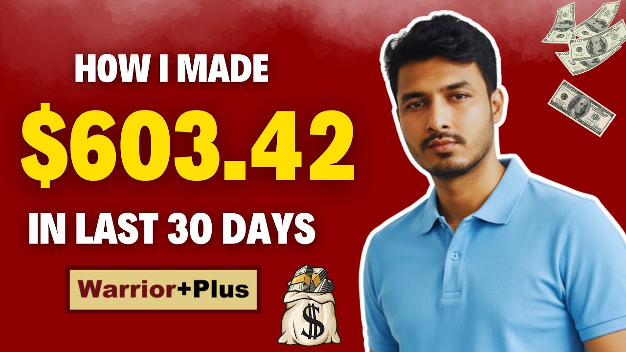 How I Made $603.42 in Last 30 Days from Warrior Plus | How To Make Money Online In Bangladesh
