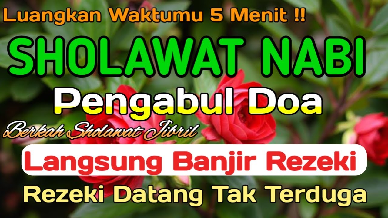 SHOLAWAT PENARIK REZEKI PALING DAHSYAT, Shalawat Nabi Muhammad Terbaru, SHOLAWAT JIBRIL PALING MERDU