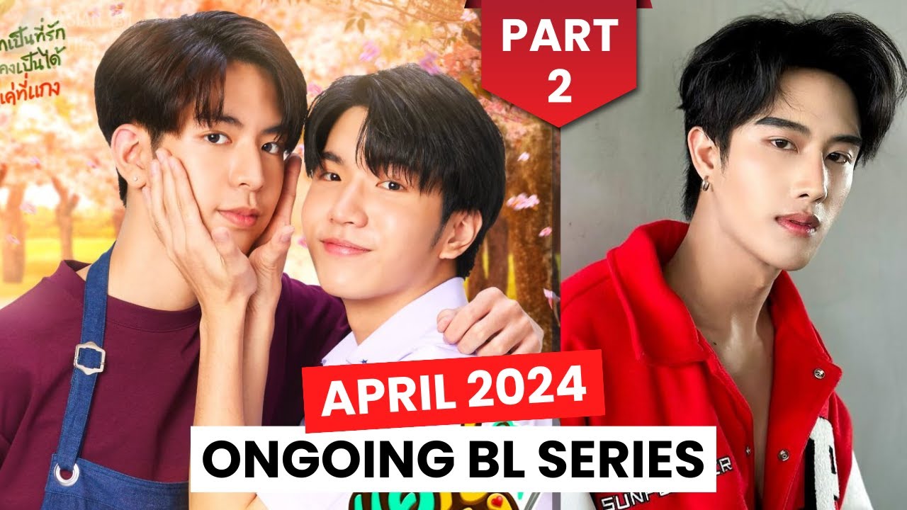 Ongoing BL Series this April 2024 (Part 2)