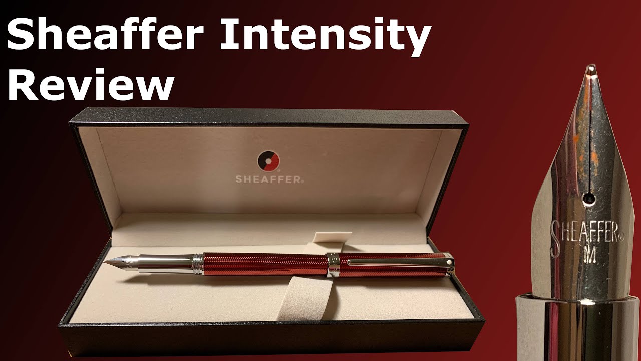 Sheaffer Intensity Fountain Pen Review